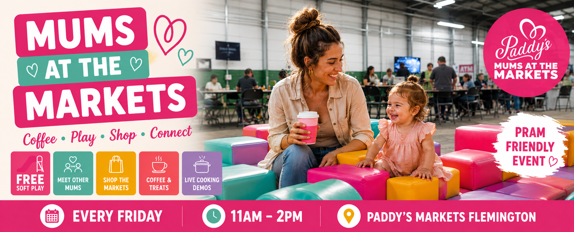 Mums at the Markets | Every Friday 10am - 2pm