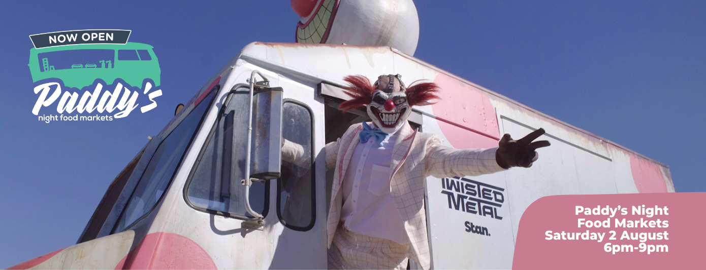 Twisted Metal at Paddy’s Night Food Markets